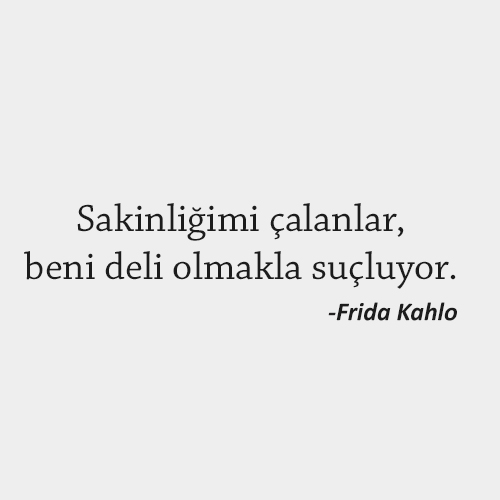 Frida Kahlo Anlamlı Sözler