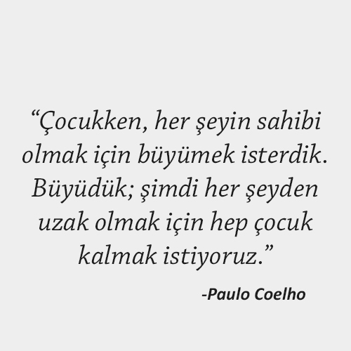Paulo Coelho Çocukluk Sözleri