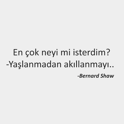 Bernard Shaw Sözleri