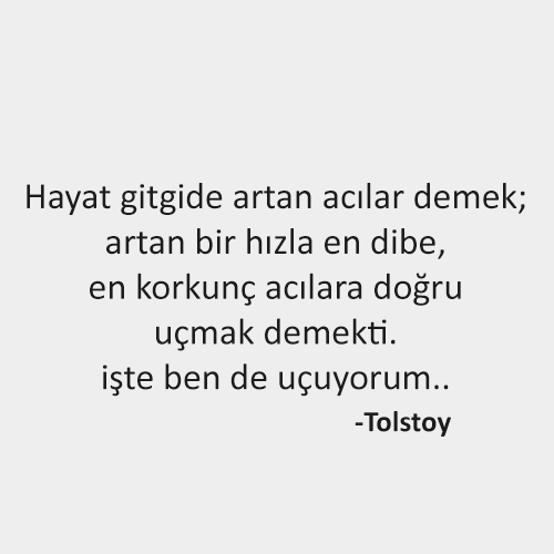 Tolstoy hayat Sözleri