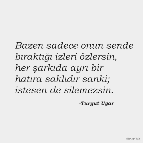 Turgut Uyar - Özlem Sözleri