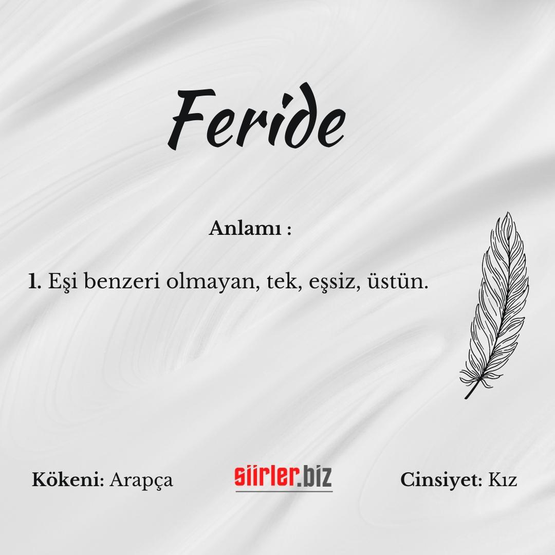 Feride İsminin Anlamı Nedir?