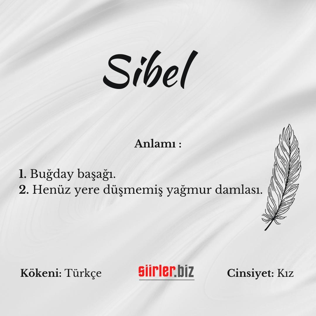 Sibel isminin anlamı, sibel ismi