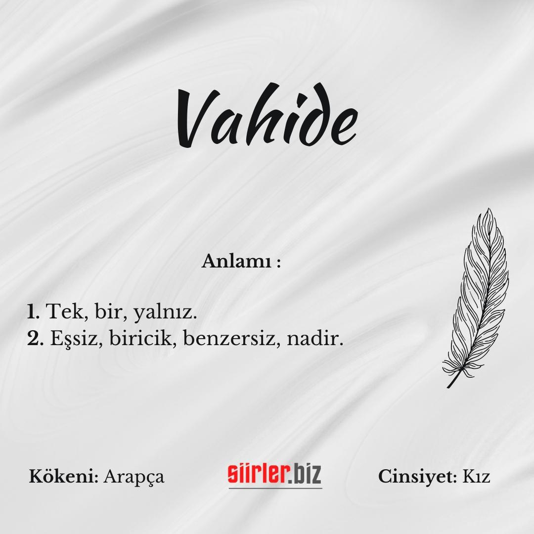 Vahide isminin anlamı, vahide ismi