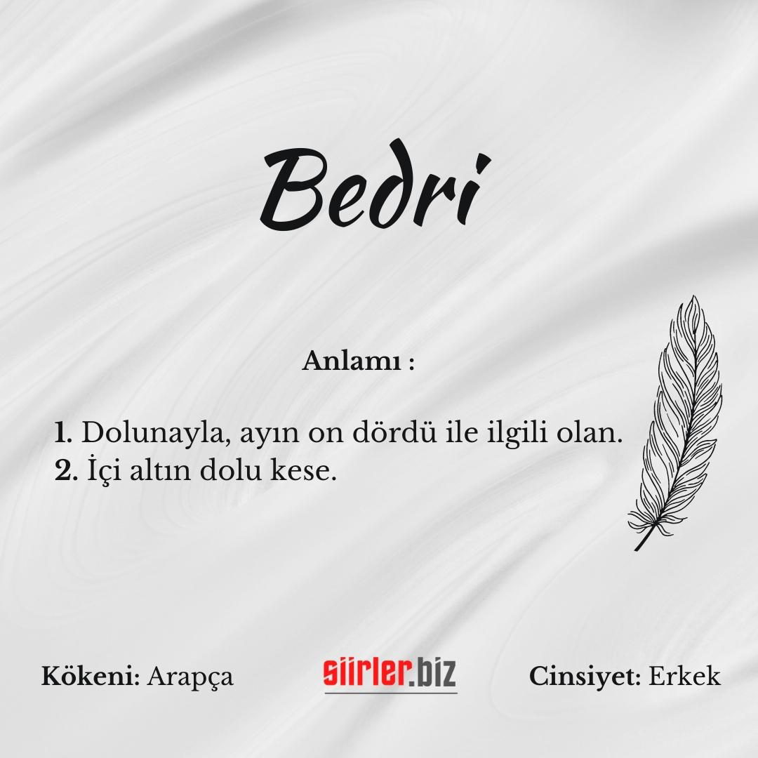 Bedri isminin anlamı, bedri ismi