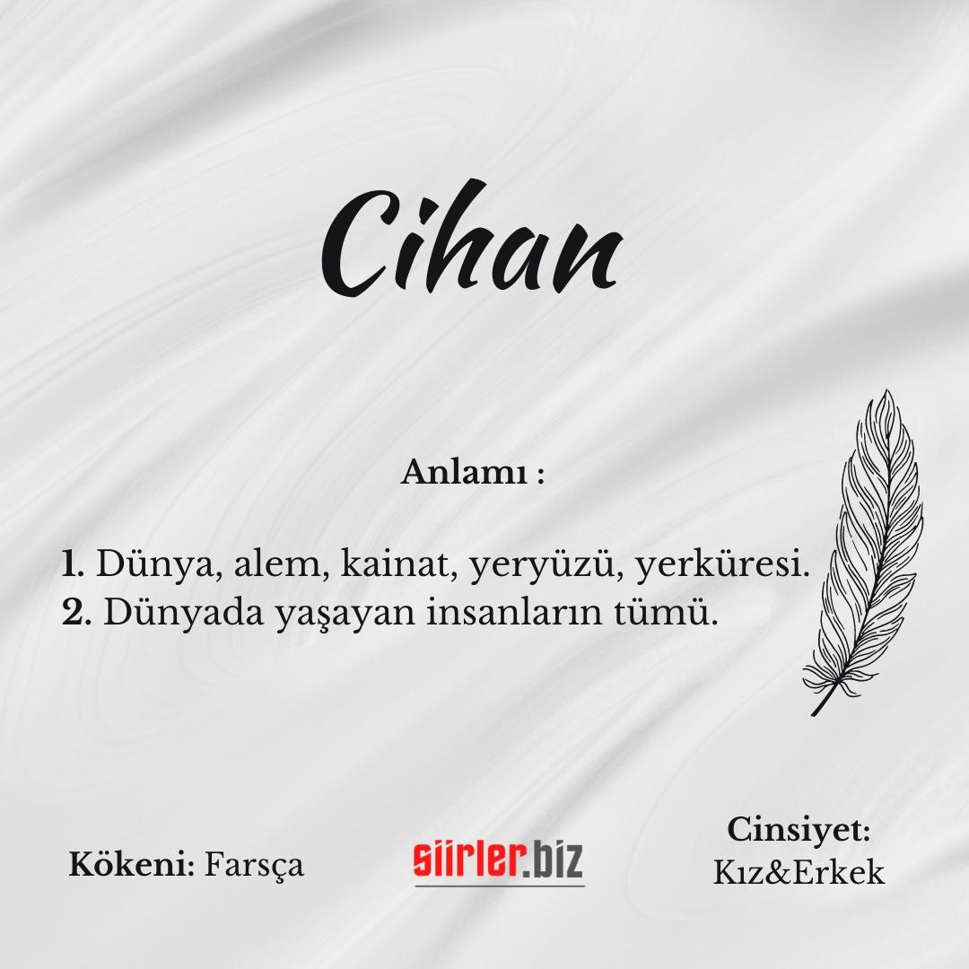 Cihan İsminin Anlamı Nedir?