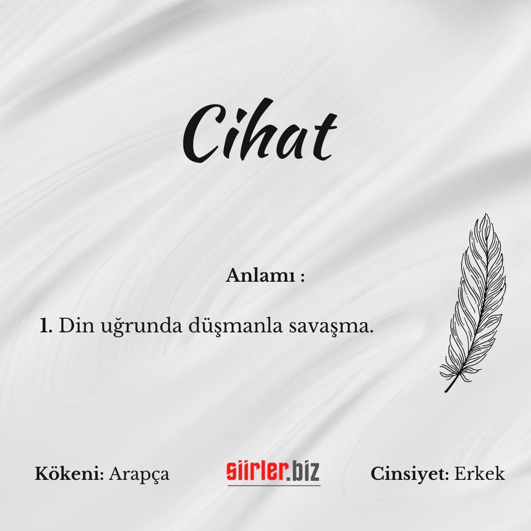 Cihat İsminin Anlamı Nedir?