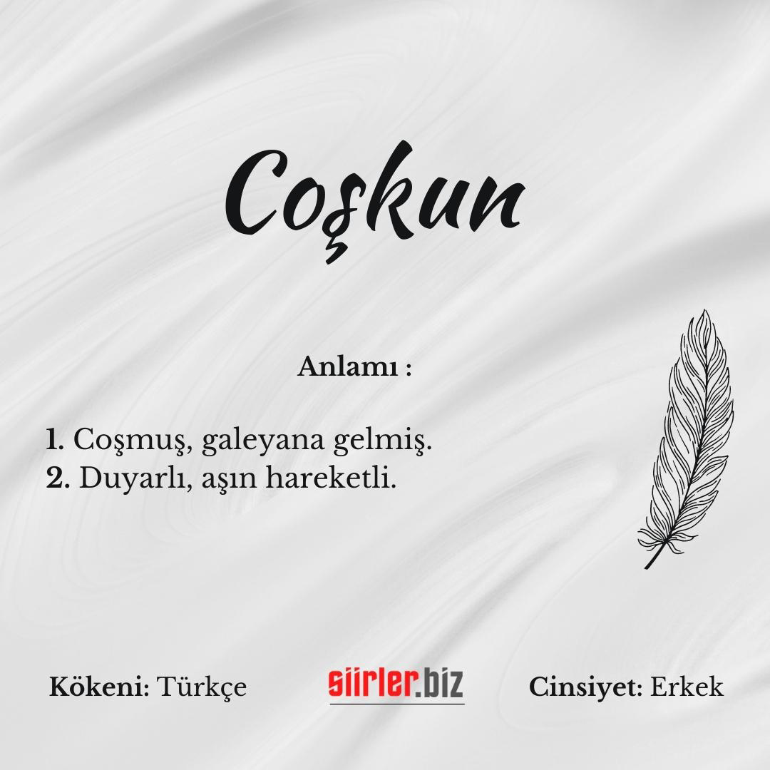 Coşkun isminin anlamı, coşkun ismi