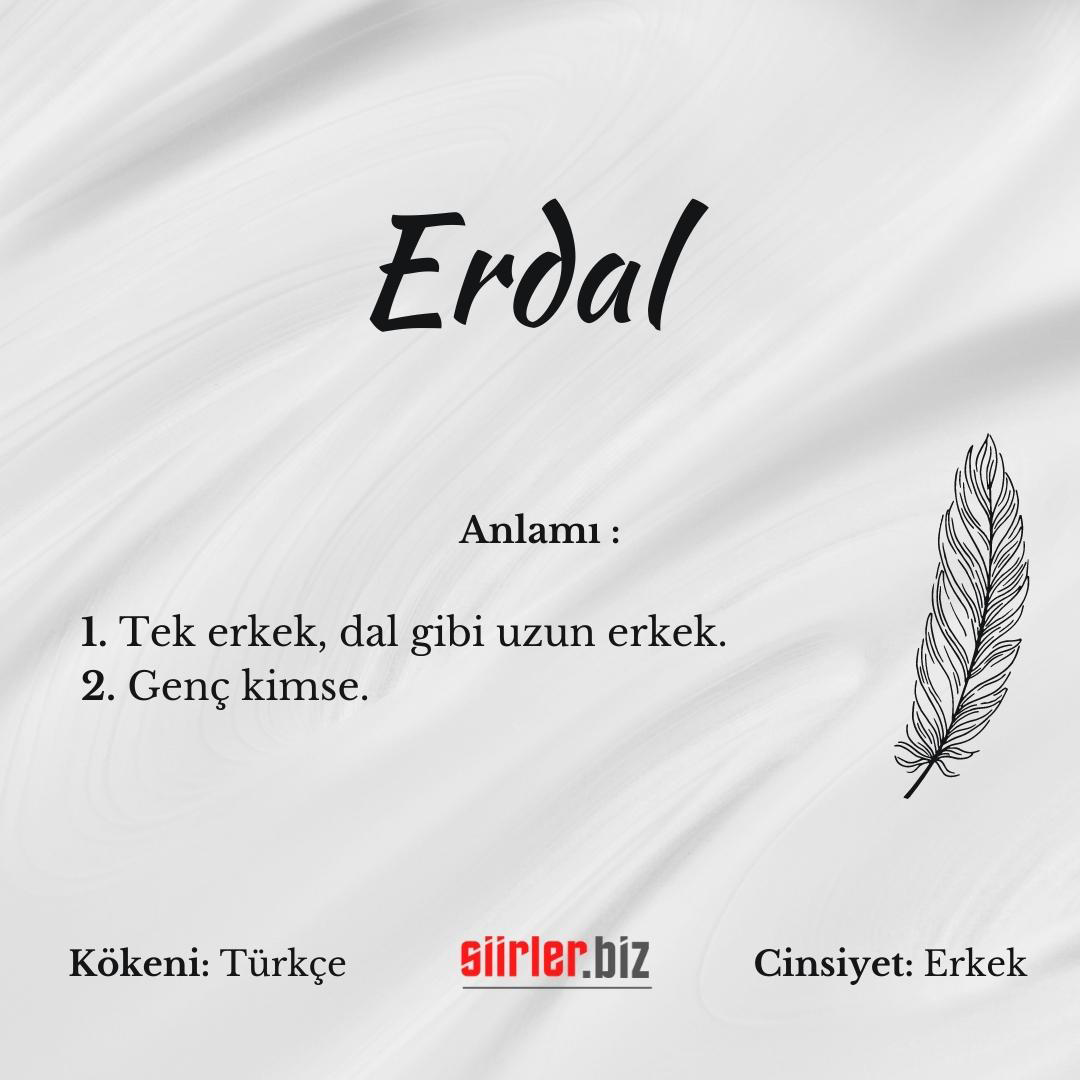 Erdal İsminin Anlamı Nedir?