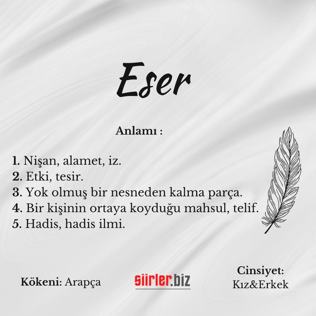 Eser İsminin Anlamı Nedir?