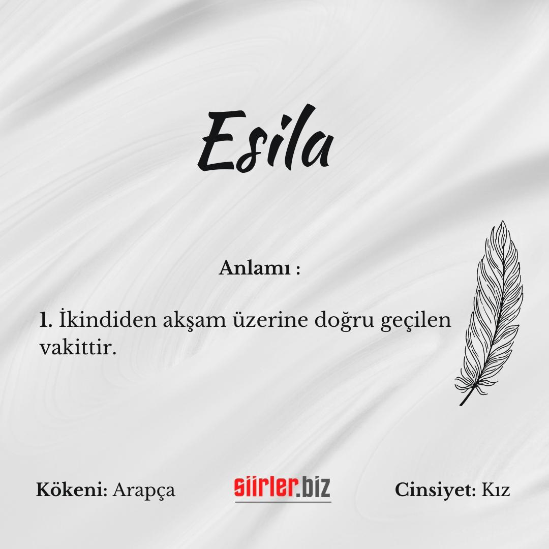 Esila İsminin Anlamı Nedir?