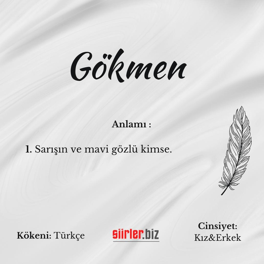 Gökmen isminin anlamı, gökmen ismi