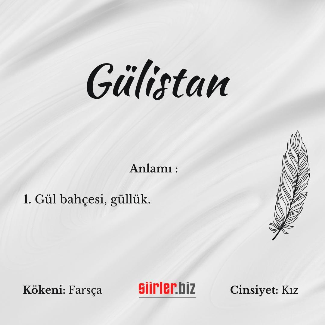 Gülistan isminin anlamı, gülistan ismi