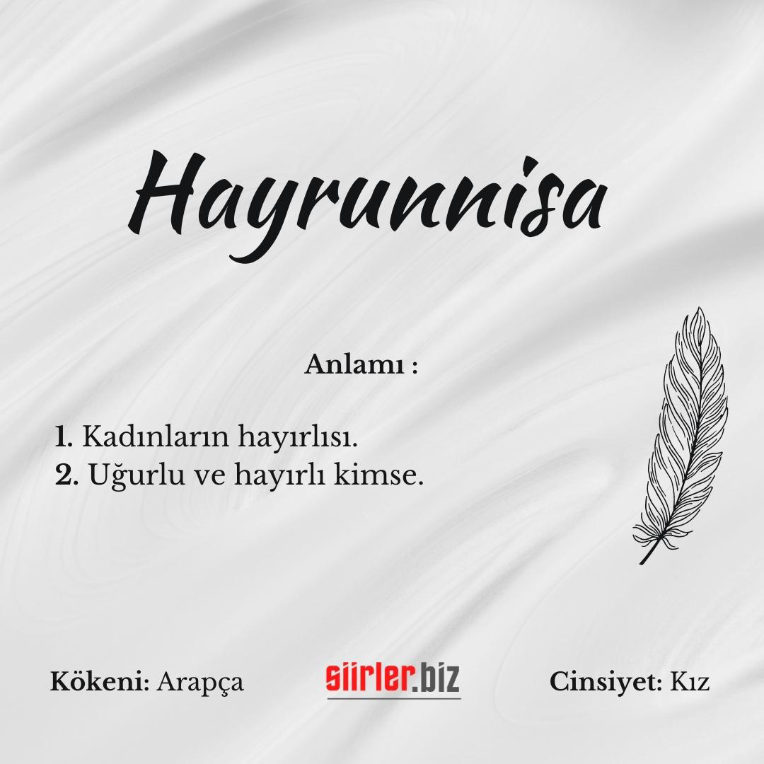 Hayrunnisa İsminin Anlamı Nedir?