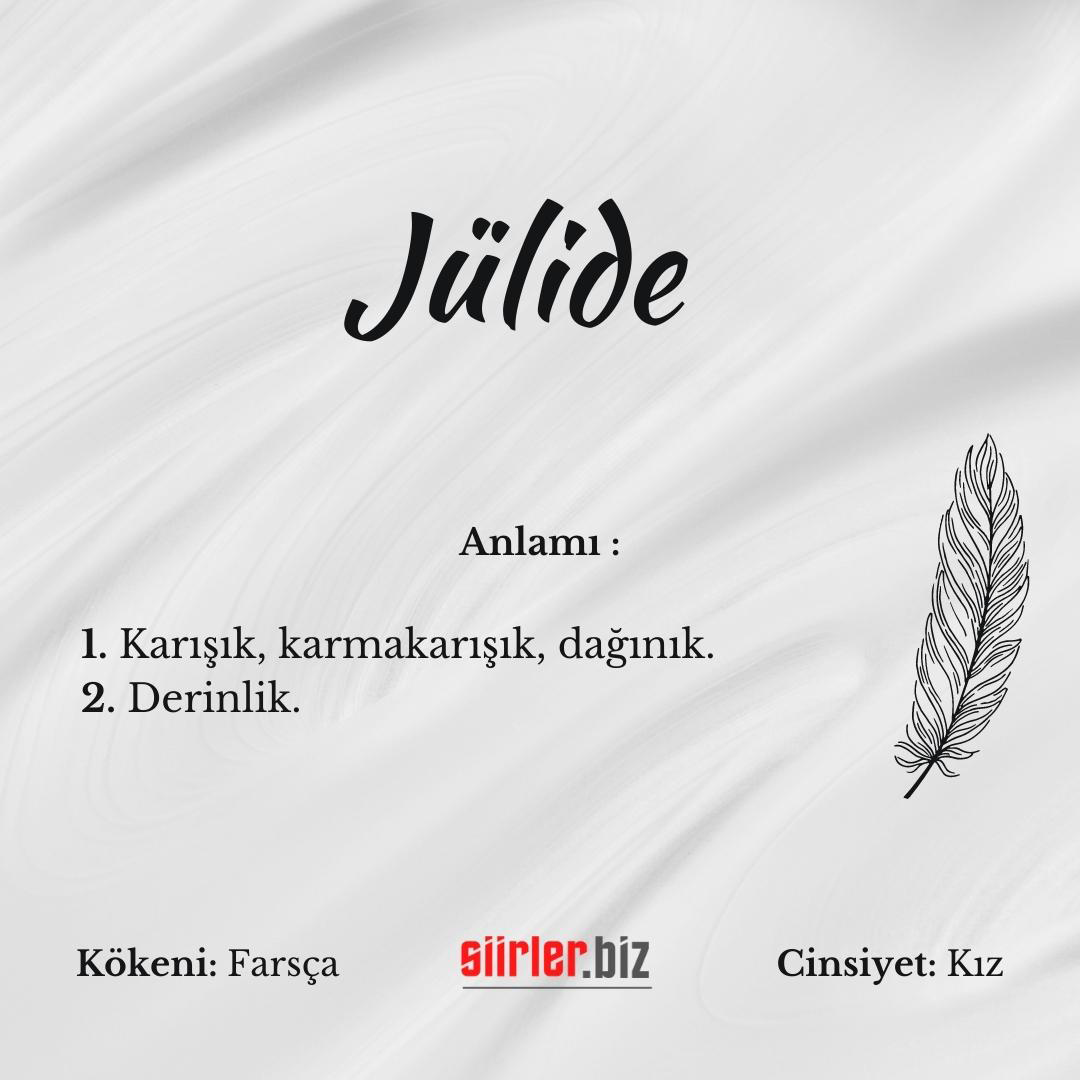 Jülide isminin anlamı, jülide ismi