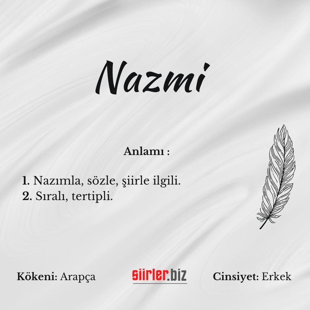 Nazmi isminin anlamı, nazmi ismi