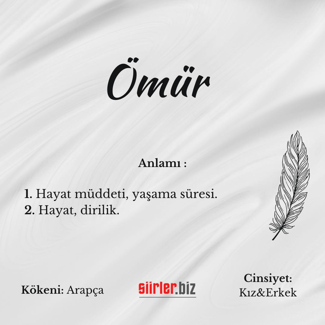 Ömür isminin anlamı, ömür ismi