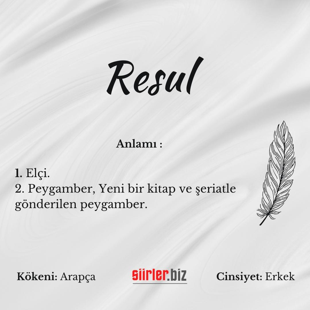 Resul İsminin Anlamı Nedir?