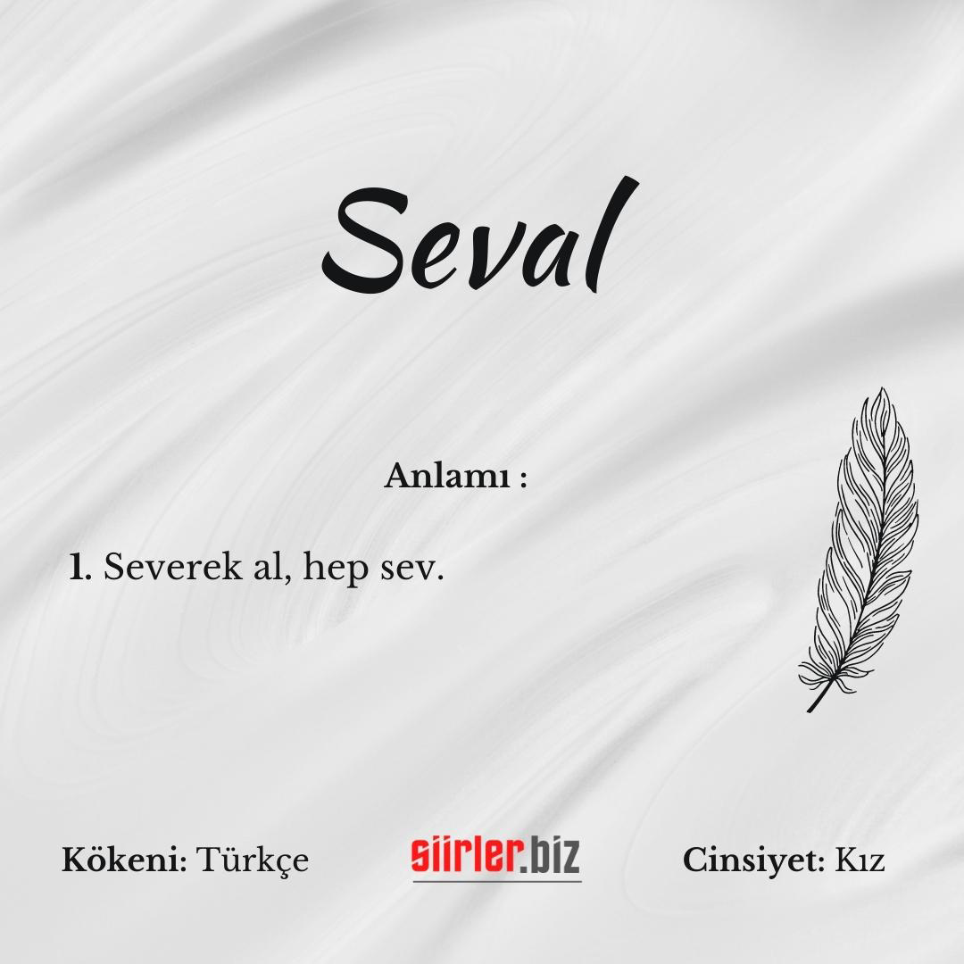 Seval isminin anlamı, seval ismi