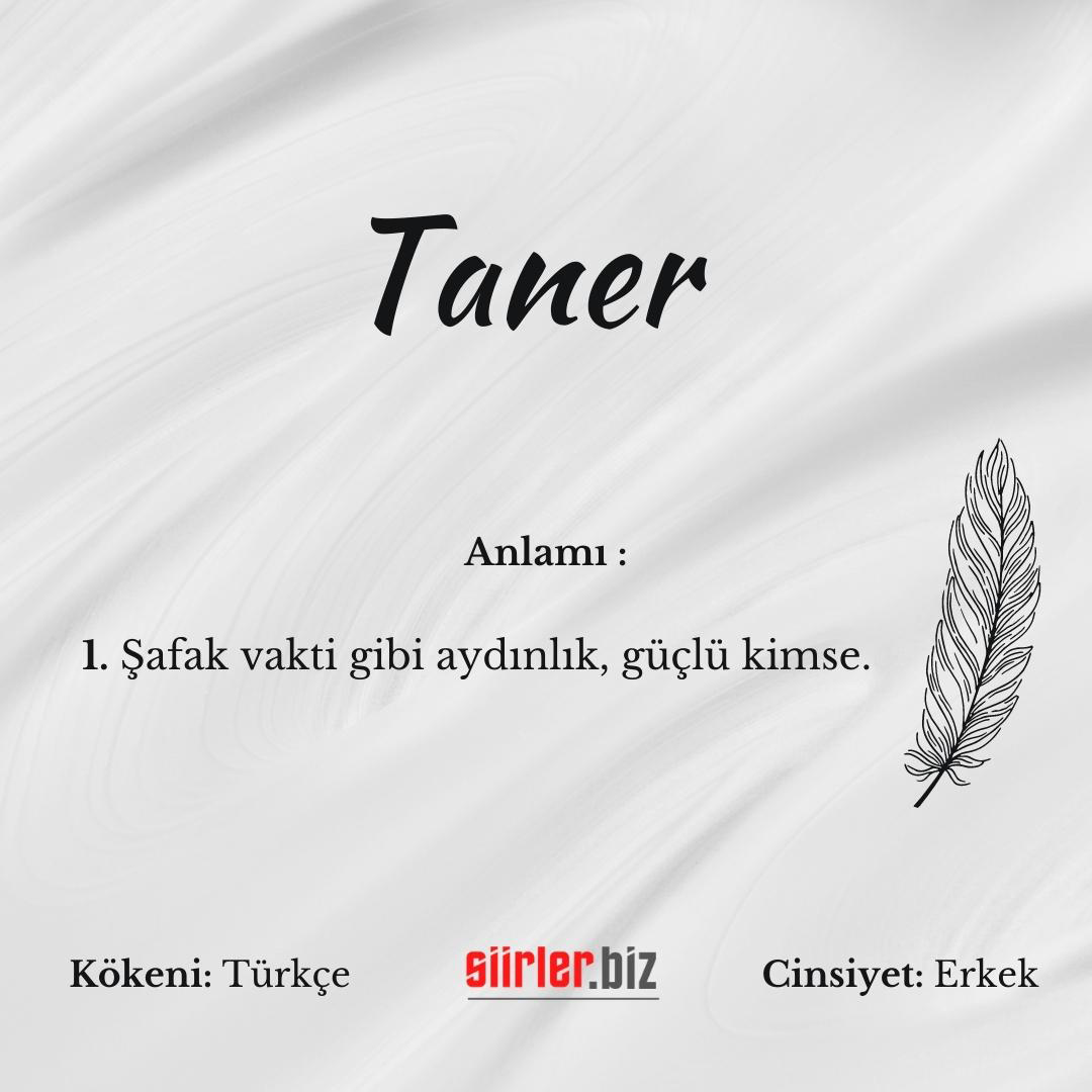 Taner İsminin Anlamı Nedir?