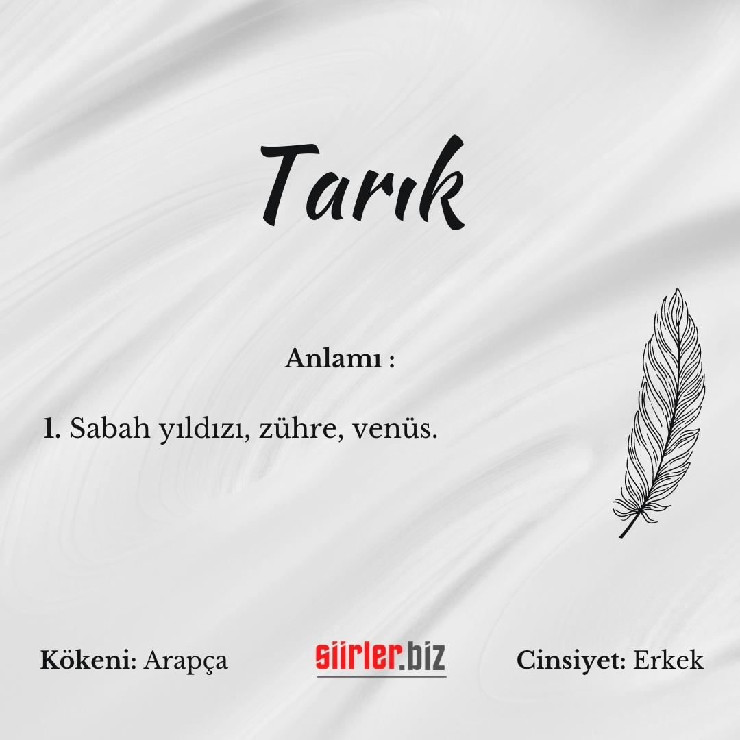 Tarık isminin anlamı, tarık ismi